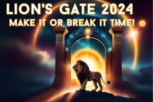 Lion’s Gate 2024 – Make It or Break It Time!